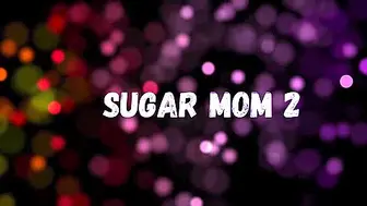 Sugar Step mom 2